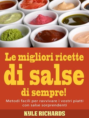 cover image of Le migliori ricette di salse di sempre!